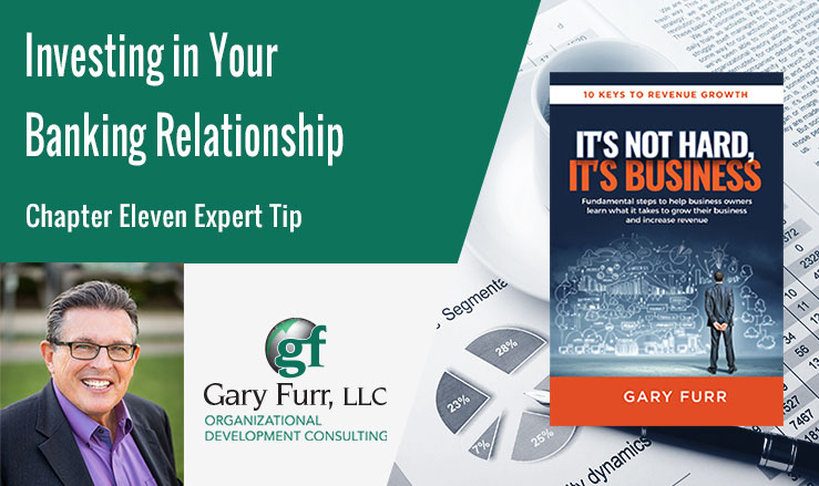 Investing in Your Banking Relationship