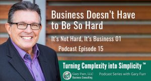 01 - Business Doesn't Have to Be So Hard