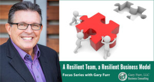 A Resilient Team a Resilient Business Model